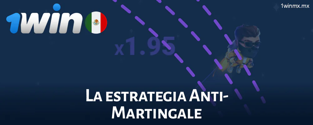 La estrategia Anti-Martingale Lucky Jet 1win MX